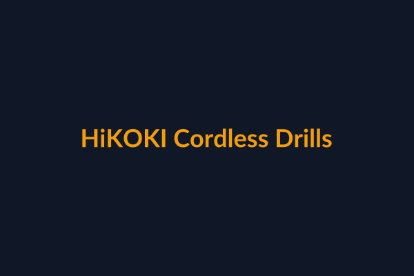 HiKOKI Cordless Drills available at Raguveer Electric Talala
